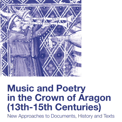 Música i poesia a la Corona d'Aragó (segles XIII-XV). Documents, història, textos: noves perspectives